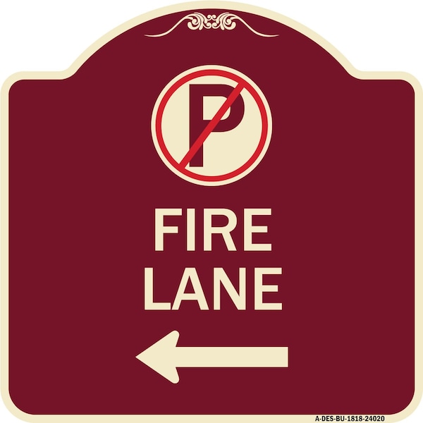 Fire Lane No Parking and Left Arrow Heavy-Gauge Aluminum Sign, 18" x 18", BU-1818-24020